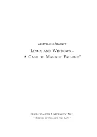 Linux and Windows - a Case of Market Failure?