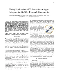 Using Satellite-Based Videoconferencing to Integrate the Satnex Research Community