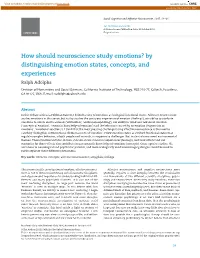 How Should Neuroscience Study Emotions? by Distinguishing Emotion States, Concepts, and Experiences Ralph Adolphs