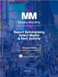 Media Monthly Report Summarizing Select Media & Tech