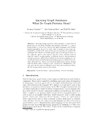 Querying Graph Databases: What Do Graph Patterns Mean?