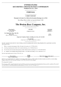 The Boston Beer Company, Inc. (Exact Name of Registrant As Specified in Its Charter)