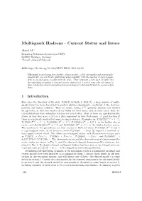 Multiquark Hadrons - Current Status and Issues