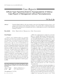 Case Reports Diffuse Type Hyperinsulinaemic Hypoglycaemia of Infancy: Case Report of Management Without Pancreatectomy