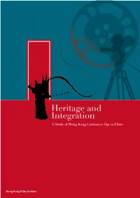 Heritage and Integration- a Study of Hong Kong Cantonese Opera Films