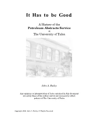 It Has to Be Good: a History of the Petroleum