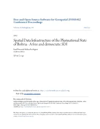Spatial Data Infrastructure of the Plurinational State of Bolivia - a Free and Democratic SDI Raul Fernando Molina Rodriguez Geobolivia, Bolivia