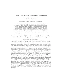 A NEW APPROACH to UNRAMIFIED DESCENT in BRUHAT-TITS THEORY by Gopal Prasad