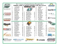 B.C. Lions at Saskatchewan Roughriders SUNDAY, JUNE 13, MOSAIC STADIUM 3 P.M