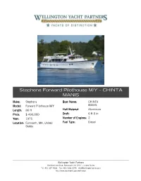 Stephens Forward Pilothouse M/Y – CHINTA MANIS