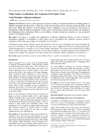 Video Game Localization: the Analysis of In-Game Texts Vaida Šiaučiūnė, Vilmantė Liubinienė
