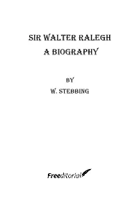 Sir Walter Ralegh a Biography