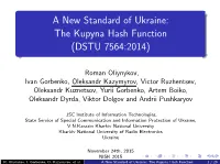The Kupyna Hash Function (DSTU 7564:2014)