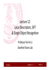 Lecture 12: Local Descriptors, SIFT & Single Object Recognition