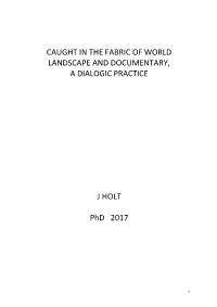Caught in the Fabric of World Landscape and Documentary, a Dialogic Practice
