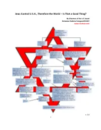 Jews Control U.S.A., Therefore the World – Is That a Good Thing?
