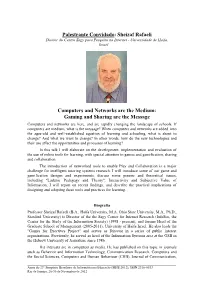 Computers and Networks Are the Medium: Gaming and Sharing Are the Message Computers and Networks Are Here, and Are Rapidly Changing the Landscape of Schools