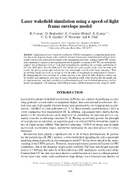 Laser Wakefield Simulation Using a Speed-Of-Light Frame Envelope Model