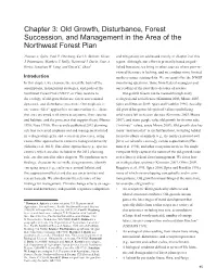 Old Growth, Disturbance, Forest Succession, and Management in the Area of the Northwest Forest Plan