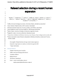 Relaxed Selection During a Recent Human Expansion 20 Keywords: Range Expansion, Quebec, Mutation Load, Genetic Drift 21 * Equal Contribution