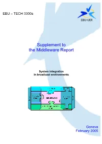 EBU Tech 3300S1-2005 the Middleware Report; Suppl. System
