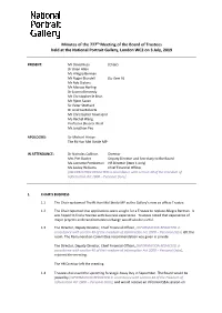 Minutes of the 777Th Meeting of the Board of Trustees Held at the National Portrait Gallery, London WC2 on 3 July, 2019