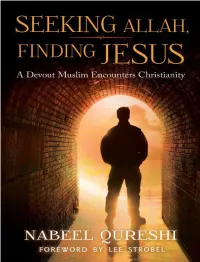 Seeking Allah, Finding Jesus: a Devout Muslim