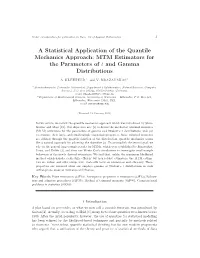 MTM Estimators for the Parameters of T and Gamma Distributions