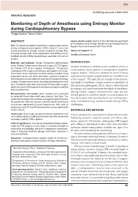 Monitoring of Depth of Anesthesia Using Entropy Monitor During Cardiopulmonary Bypass 1Pragya Sachan, 2Naina P Dalvi