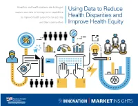 Using Data to Reduce Health Disparities and Improve Health Equity
