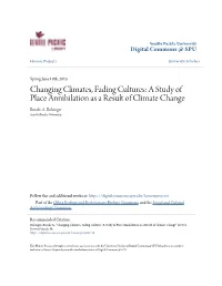 Changing Climates, Fading Cultures: a Study of Place Annihilation As a Result of Climate Change Brooks A