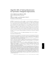 Algorithm 880: a Testing Infrastructure for Symmetric Tridiagonal Eigensolvers