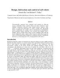 Design, Fabrication and Control of Soft Robots Daniela Rus1 and Michael T