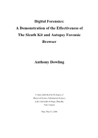 Digital Forensics: a Demonstration of the Effectiveness of the Sleuth Kit and Autopsy Forensic Browser