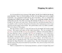 Mapping the Sphere