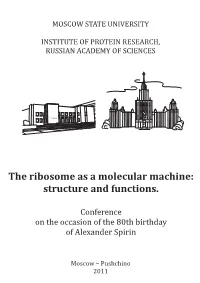 The Ribosome As a Molecular Machine: Structure and Functions