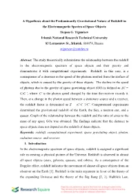 A Hypothesis About the Predominantly Gravitational Nature of Redshift in the Electromagnetic Spectra of Space Objects Stepan G