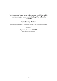 Active Approaches to Latent Tuberculosis: Modelling Public Health Strategies Towards Eliminating Tuberculosis in Australia