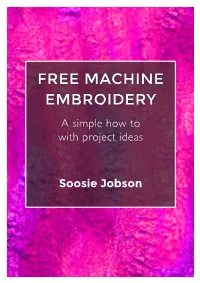 FREE MACHINE EMBROIDERY a Simple How to with Project Ideas