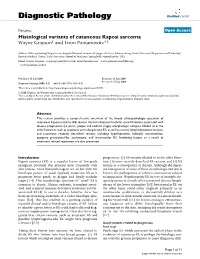 View Open Access Histological Variants of Cutaneous Kaposi Sarcoma Wayne Grayson1 and Liron Pantanowitz*2