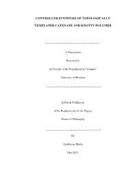Controlled Synthesis of Topologically Templated