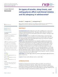 Do Types of Snacks, Sleep Hours, and Eating Places Affect Nutritional Intakes and Its Adequacy in Adolescents?
