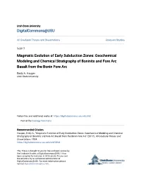 Magmatic Evolution of Early Subduction Zones: Geochemical Modeling and Chemical Stratigraphy of Boninite and Fore Arc Basalt from the Bonin Fore Arc