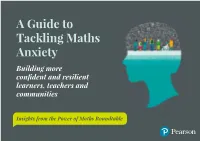 A Guide to Tackling Maths Anxiety Building More Confident and Resilient Learners, Teachers and Communities