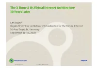 The X-Bone & Its Virtual Internet Architecture 10 Years Later