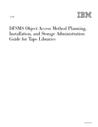 Z/OS V1R11.0 DFSMS OAM Planning, Installation, and Storage