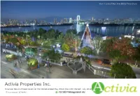 Activia Properties Inc. Financial Results Presentation for the Period Ended May 2018 (The 13Th Period）July 2018 （Ticker Symbol: 3279/API） 1