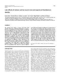 Late Effects of Retinoic Acid on Neural Crest and Aspects of Rhombomere Identity