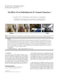 The Effect of User Embodiment in AV Cinematic Experience
