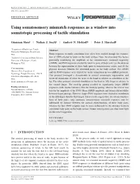 Using Somatosensory Mismatch Responses As a Window Into Somatotopic Processing of Tactile Stimulation